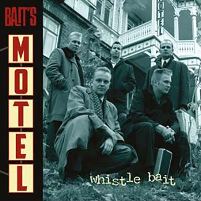 Whistle Bait - Bait's Motel - Import CD