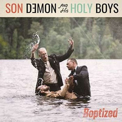 Son Demon & His Holy Boys - Boptized - Import Vinyl LP Record Limited Edition