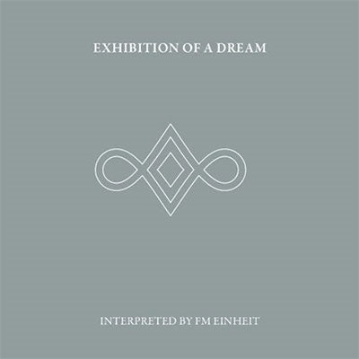 Fm Einheit - Exhibition Of A Dream - Import 2 CD Digipak