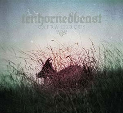 Tenhornedbeast - Capra Hircus - Import CD Digipak