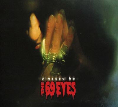 The 69 Eyes - Blessed Be - Import CD