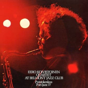 Eero Koivistoinen Quartet - At Belmont Jazz Club - Import Vinyl LP Record Limited Edition