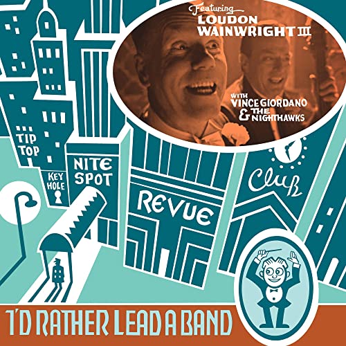 Loudon Wainwright III - I'd Rather Lead a Band - Import CD