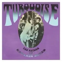 Turquoise (Us Psych) - The Return Of Captain Speed - Import CD