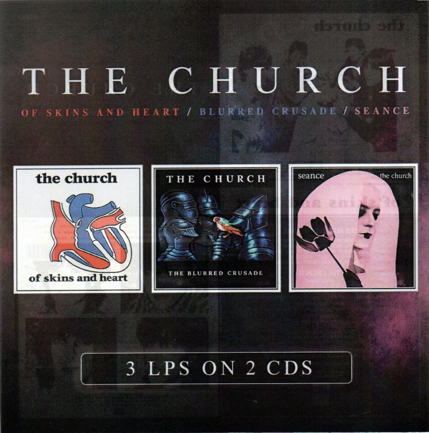 The Church - Of Skins and Heart/Blurred Crusade/Seance - Import 2 CD