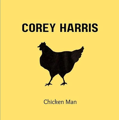 Corey Harris - Chicken Man - Import CD