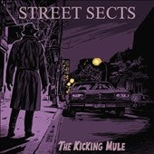 Street Sects - Kicking Mule - Import CD