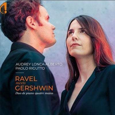 Audrey Lonca-Alberto、Paolo Rigotto - Ravel Meets Gershwin - Import CD