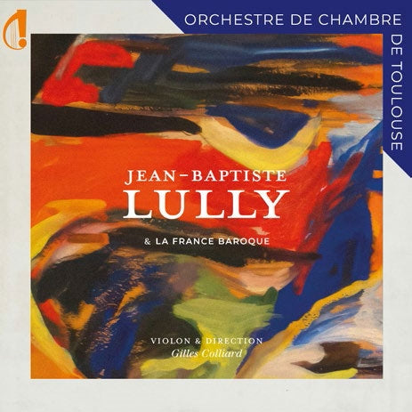 Gilles Colliard - Jean-Baptiste Lully et La France Baroque - Import CD