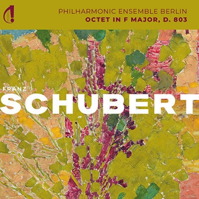 Philharmonic Ensemble Berlin - Schubert (1797-1828) Octet : Philharmonic Ensemble Berlin (2023) - Import CD