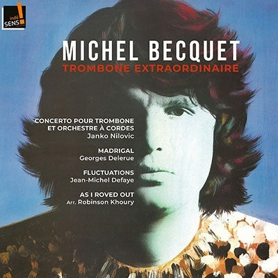 Michel Becquet - Trombone Extraordinaire: Duke Ellington; Georges Delerue; Janko Nilovic; Jean Michel Defaye; Michel Becquet - Import CD