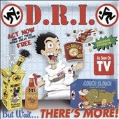 D.R.I. - But Wait ... There's More! - Import CD