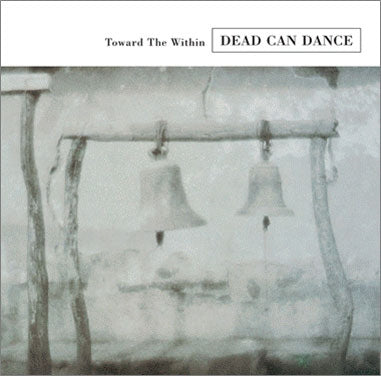 Dead Can Dance - Toward The Within - Import Vinyl 2 LP Record