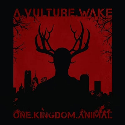 Vulture Wake - One. Kingdom. Animal - Import CD
