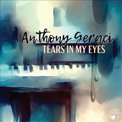 Anthony Geraci - Tears in My Eyes - Import CD