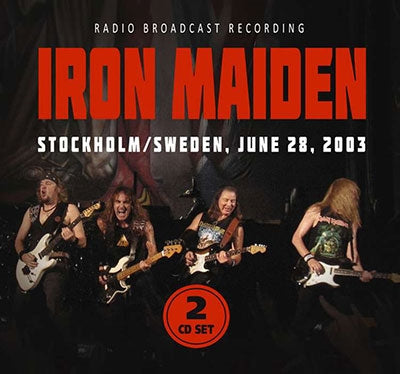 Iron Maiden - Stockholm/Sweden, June 28, 2003 - Import 2 CD