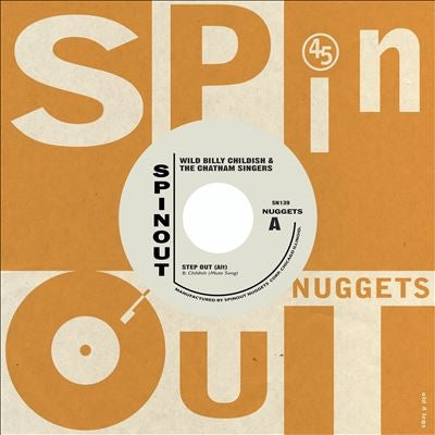 Childish, Wild Billy  -  Step Out / Upside Mine  -  Import Vinyl 7 inch Record