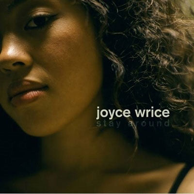Joyce Wrice - Stay Around - Import Vinyl 12inch Record