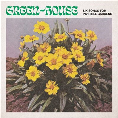 Green-House - Six Songs For Invisible Gardens - Import Vinyl LP Record