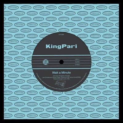 King Pari - Wait a Minute / Somethin' Somethin' - Import 7inch Record