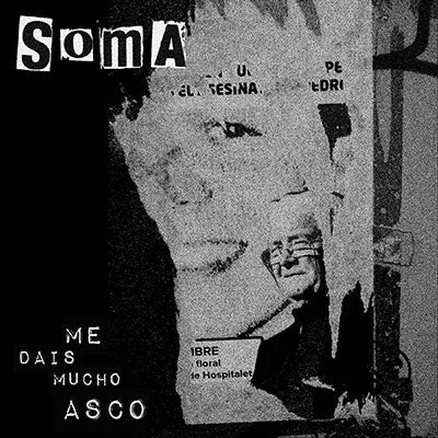 Soma (Spain) - Me Dais Mucho Asco - Import CD