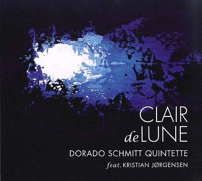 Dorado Schmitt Quintette - Clair De Lune - Import CD