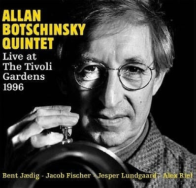 Allan Botschinsky Quintet - Live At The Tivoli Gardens 1996 - Import 2 CD