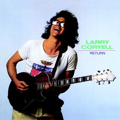 Larry Coryell - Return - Import CD