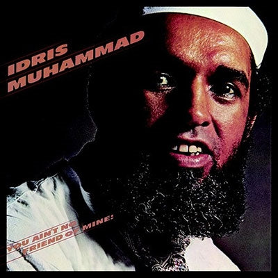 Idris Muhammad - You Ain'T No Friend Of Mine! - Import CD