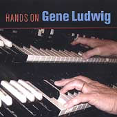 Gene Ludwig - Hands On - Import CD