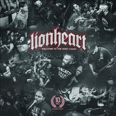 Lionheart (Hardcore Punk)  -  Welcome To The West Coast: 10 Year Anniversary Edition  -  Import CD