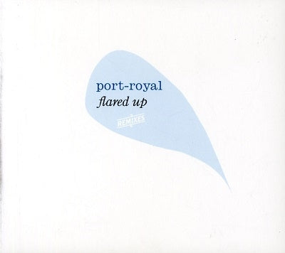 Port Royal 、 Port-Royal - Flared Up: Port Royal Remixed - Import CD