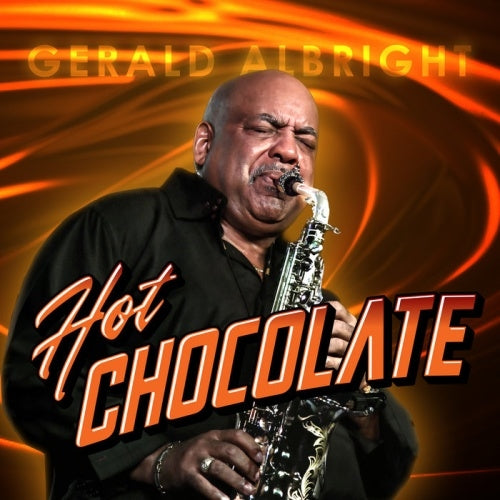 Gerald Albright - Hot Chocolate - Import CD