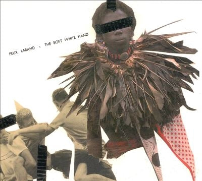 Felix Laband - The Soft White Hand - Import CD