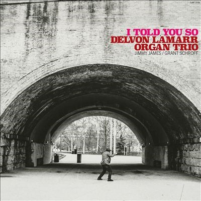 Delvon Lamarr Organ Trio 、 Delvon Lamarr - I Told You So - Import CD