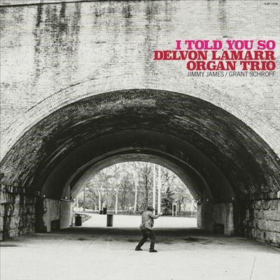 Delvon Lamarr Organ Trio 、 Delvon Lamarr - I Told You So - Import Vinyl LP Record