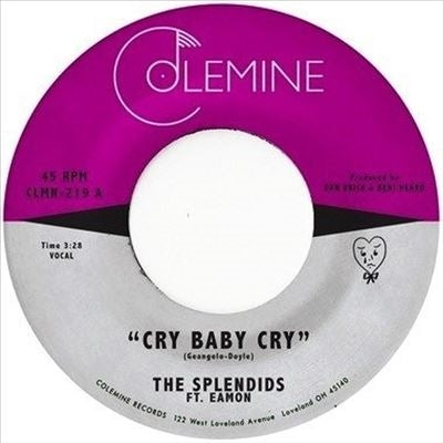 The Splendids 、 Eamon - Cry Baby Cry / Blame My Heart - Import Colored Vinyl 7inch Single Record