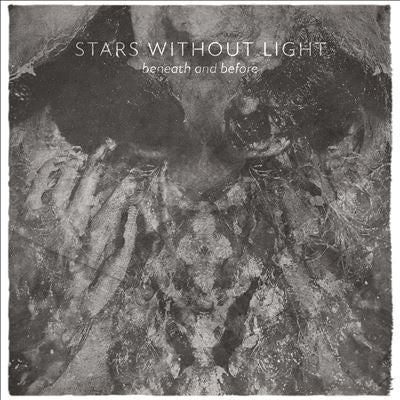 Stars Without Light - Beneath and Before - Import CD