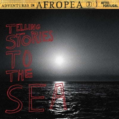 Various Artists - Adventures In Afropea 3: Telling Stories To The Sea - Import Vinyl LP Record