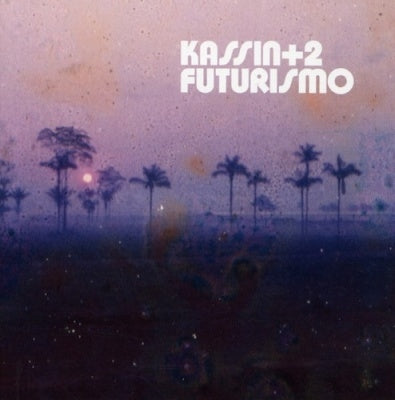 Kassin+2 - Futurismo - Import CD