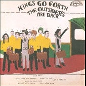 Kings Go Forth - The Outsiders Are Back - Import CD