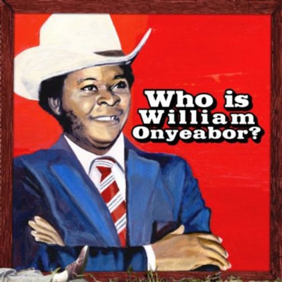 William Onyeabor - World Psychedelic Classics 5: Who Is - Import 3 LP Record