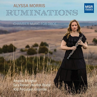 Alyssa Morris (solo oboe) - Alyssa Morris: Ruminations - Chamber Music For Oboe (World Premiere Recordings) - Import CD