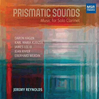 Jeremy Reynolds - Prismatic Sounds For Solo Clarinet - Import CD