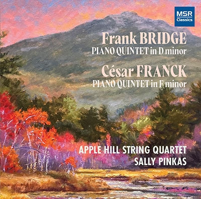 Apple Hill String Quartet - Frank Bridge: Piano Quintet in D minor, H.49 (1905 / 1912); César Franck: String Quintet in F minor, Op.14 (1879) - Import CD