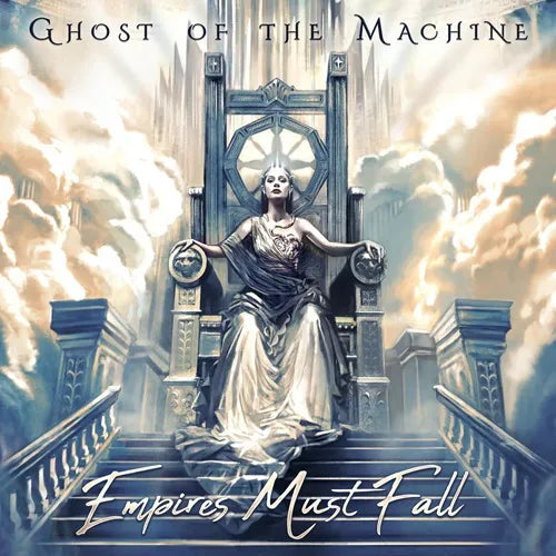 Ghost Of The Machine - Empires Must Fall - Import CD