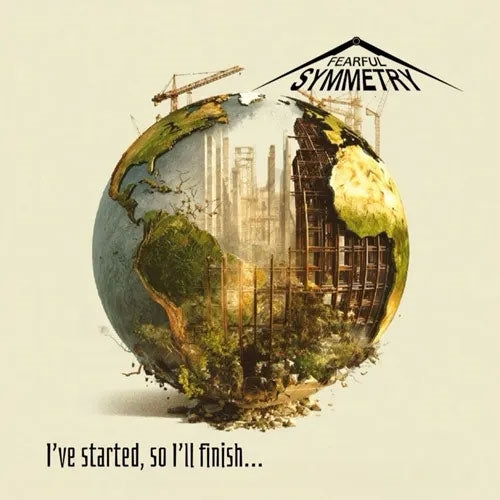 Fearful Symmetry - I've Started, So I'll Finish... - Import CD Digipak