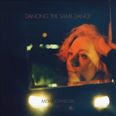 Misha Chylkova  -  Dancing The Same Dance  -  Import Vinyl LP Record