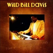 Wild Bill Davis - Live At Sonny's Place: 1985 - Import CD