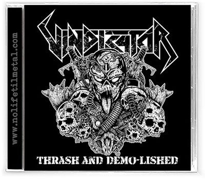 Vindicator  -  Thrash And Demo-Lished  -  Import CD